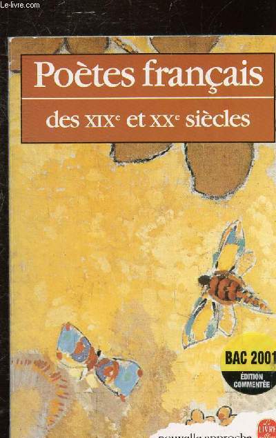 POETES FRANCAIS DES XIXE ET XXE SIECLES - COLLECTION LE LIVRE DE POCHE N4277.