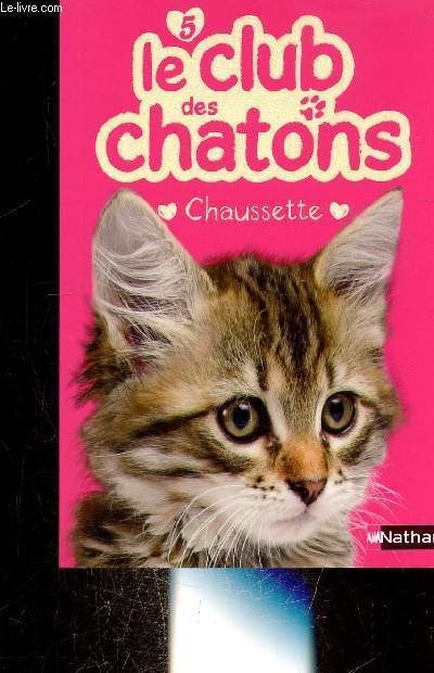 LE CLUB DES CHATONS N 5 - CHAUSSETTE -