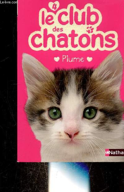 LE CLUB DES CHATONS N 4 - PLUME -