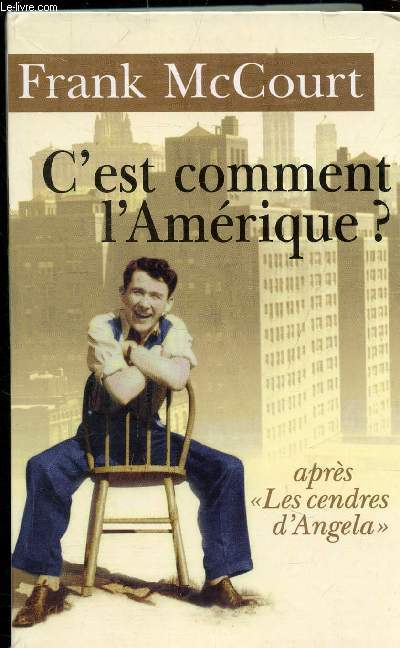 C'EST COMMENT L'AMERIQUE ? MEMOIRES.