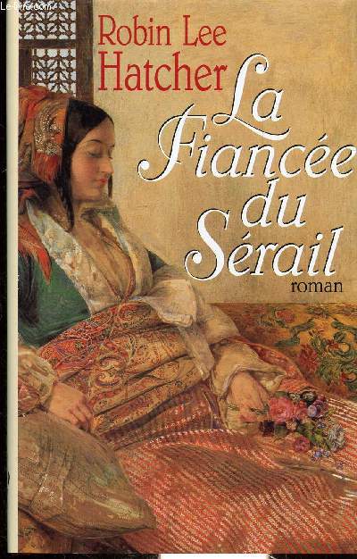 LA FIANCEE AU SERAIL