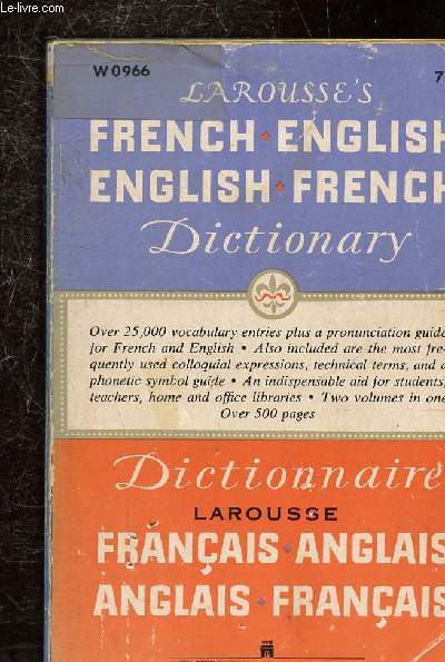 DICTIONNAIRE LAROUSSE FRANCAIS ANGLAIS ANGLAIS FRANCAIS DEUX VOLUMES EN UN SEUL.