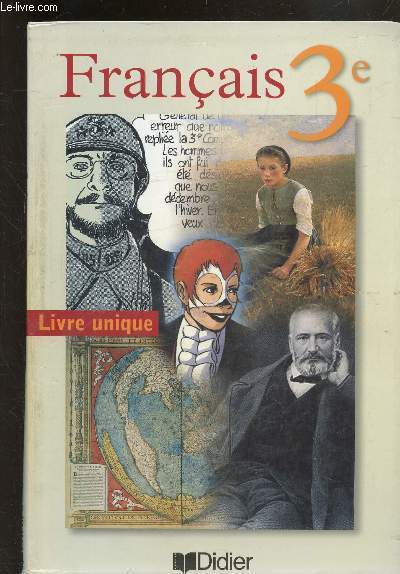 FRANCAIS - 3E - LIVRE UNIQUE -