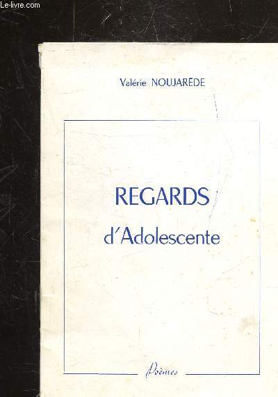 REGARDS D'ADOLESCENTE - POEMES -