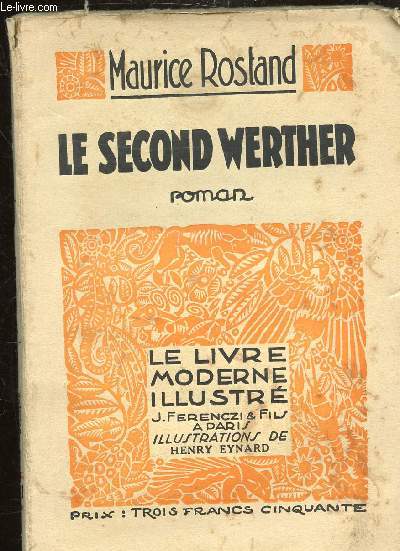 LE SECOND WERTHER -LE LIVRE MODERNE ILLUSTRE 41