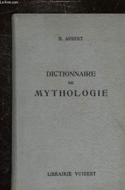 DICTIONNAIRE DE MYTHOLOGIE