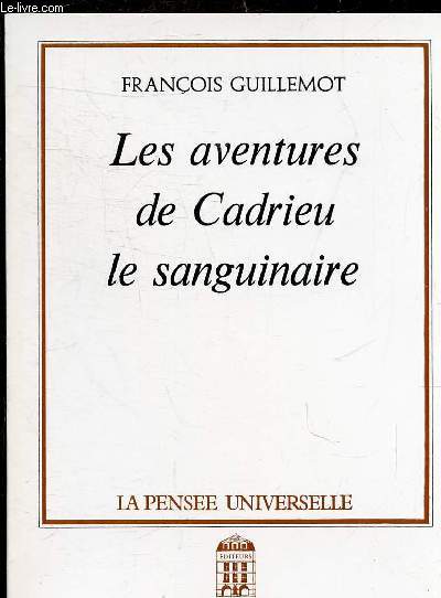 LES AVENTURES DE CADRIEU LE SANGUINAIRE