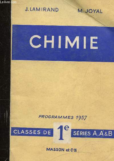 CHIMIE - PROGRAMME 1957 - CLASSES DE 1E SERIES A, A' & B.