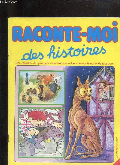 RACONTE MOI DES HISTOIRES N13 Le bricquet - mes p'tites voitures - les treize frres - Pinocchio et le champ des miracles - les trois tonsures - le vilain petit canard.