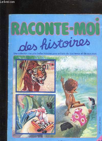 RACONTE MOI DES HISTOIRES N14 L'exploit de Nicolas - les bretelles rouges - Grogre le petit orgre - Cendrillon - qui a le plus peur ? - Pinocchio et la fe - le vieux marin.