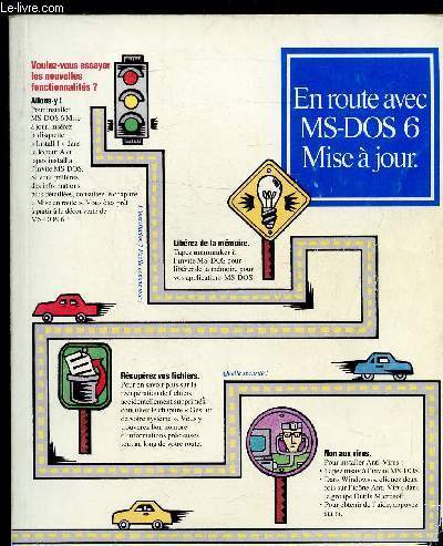 EN ROUTE AVEC MS-DOS 6 - MISE A JOUR POUR LE SYSTEME D'EXPLOITATION MS-DOS