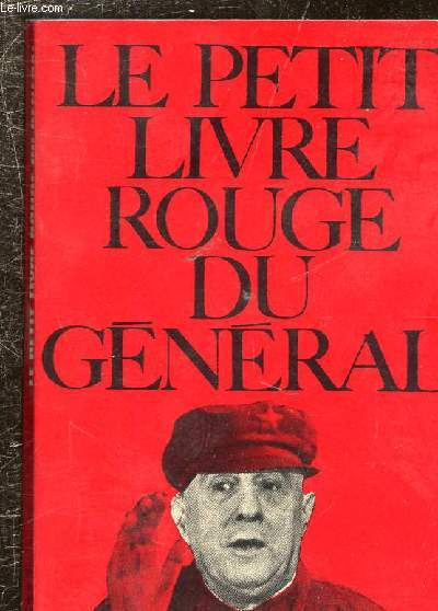 LE PETIT LIVRE ROUGE DU GENERAL -