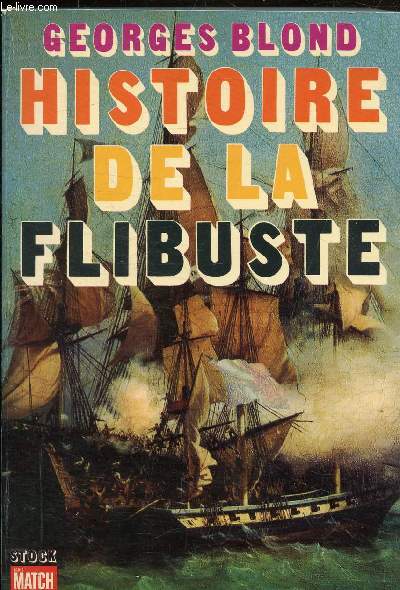 HISTOIRE DE LA FLIBUSTE.