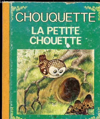 CHOUQUETTE LA PETITE CHOUETTE.