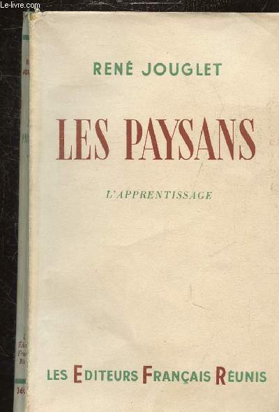 LES PAYSANS - TOME I - L'APPRENTISSAGE -