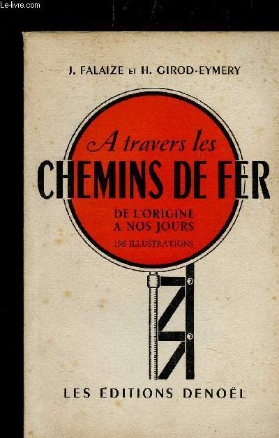 A TRAVERS LES CHEMINS DE FER