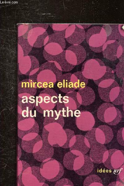 ASPECTS DU MYTHE - COLLECTION IDEES N32 -