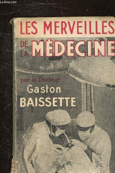 LES MERVEILLES DE LA MEDECINE - COLLECTION TOUT SAVOIR