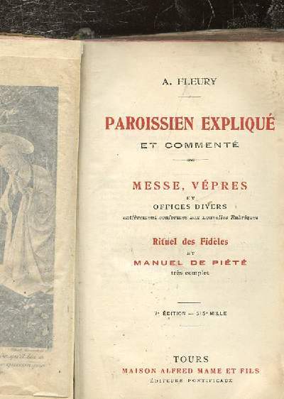 PAROISSIEN N350 BIS -EXPLIQUE ET COMMENTE - MESSE, VEPRES ET OFFICES DIVERS- RITUEL DES FIDELES ET MANUEL DE PIETE TRES COMPLET