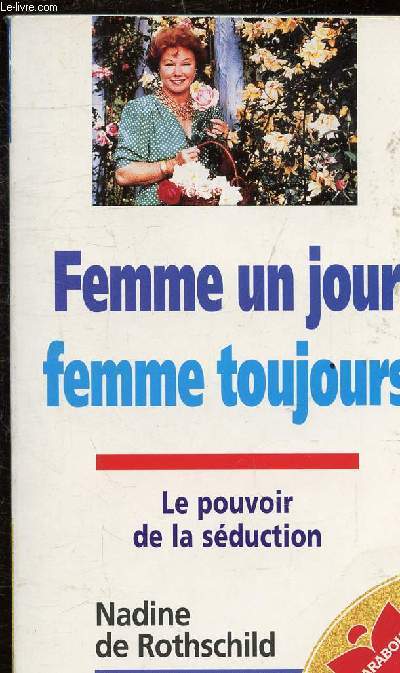 FEMME UN NOUR - FEMME TOUJOURS - LE POUVOIR DE LA SEDUCTION