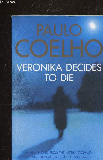 VERONIKA DECIDES TO DIE - OUVRAGE EN ANGLAIS