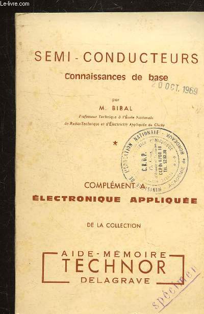 ELECTRONIQUE II - SEMI-CONDUCTEURS - CONNAISSANCES DE BASE