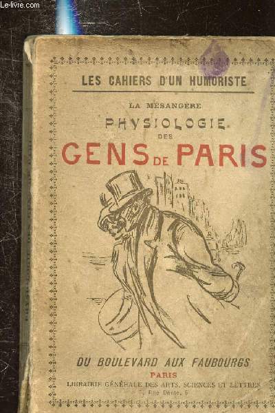PHYSIOLOGIE DES GENS DE PARIS - DU BOULEVARD AUX FAUBOURGS