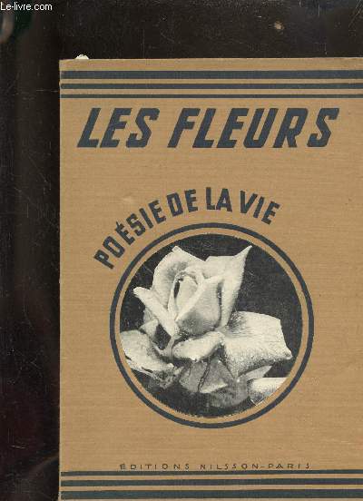 LES FLEURS - POESIE DE LA VIE -