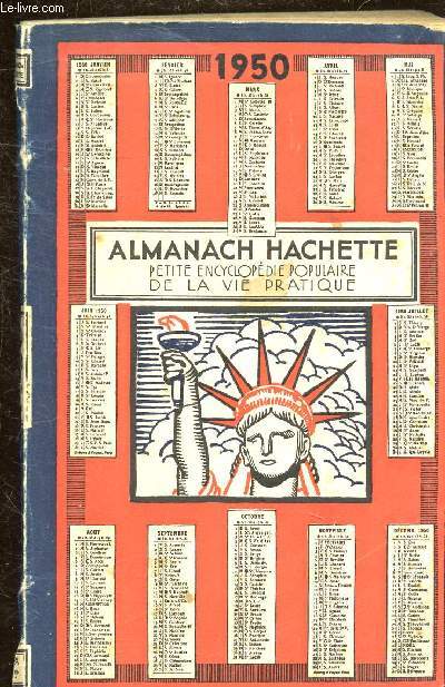 ALMANACH HACHETTE - PETITE ENCYCLOPEDIE POPULAIRE DE LA VIE PRATIQUE - 1950