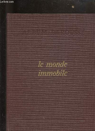 LE MONDE IMMOBILE - ALBUM LAROUSSE.