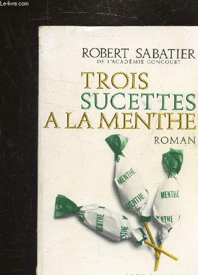 TROIS SUCETTES A LA MENTHE - LES ALLUMETTES SUEDOISES-