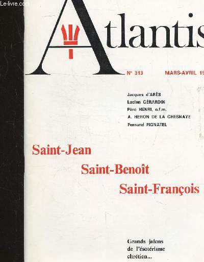 ATLANTIS - N 313 - MARS-AVRIL 1981 - SAINT-JEAN SAINT-BENOIT SAINT-FRANCOIS