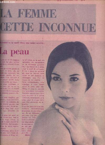 ENCYCLOPEDIE DE ELLE. SUPPLEMENT AU N20 -La peau. La beaut de la peau. La triple usine de la peau.Les huit fonctions de la peau.Un nettoyage en grand.La cure thermale pour la peau.Les maladies de la peau.