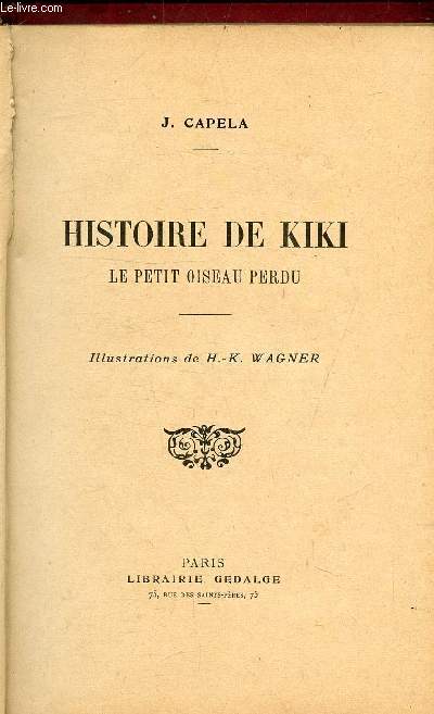 HISTOIRE DE KIKI - LE PETIT OISEAU