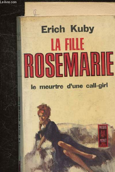 LA FILLE ROSEMARIE - LE MEURTRE D'UNE CALL-GIRL