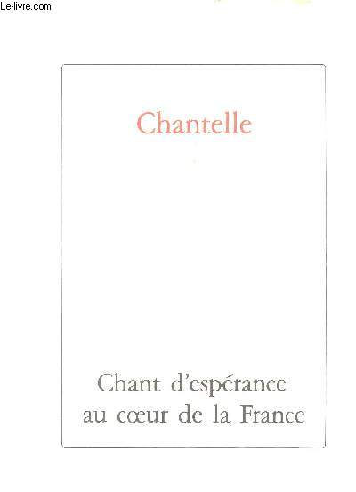 ABBAYE DE CHANTELLE -CHANT D'ESPERANCE AU COEUR DE LA FRANCE -