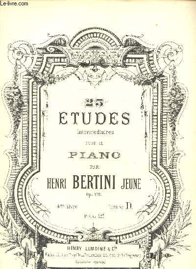 25 ETUDES INTERMEDIAIRES POUR LE PIANO - 4EME LIVRE - LETTRE D - S1542