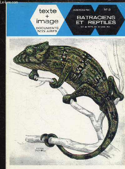 SCIENCE NAT. N 5 - BACTRACIENS ET REPTILES - TEXTE + IMAGES- DOCUMENTS SOLAIRES