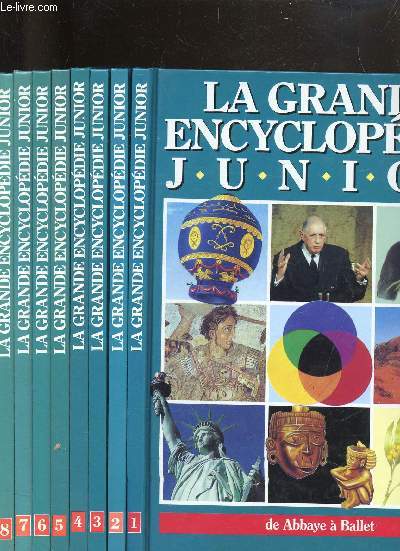 LA GRANDE ENCYCLOPEDIE JUNIOR - 8 VOLUMES - De Abbaye  Ballet - De bambou  contrle des naissances - De Cook , James  Fusibles - De Gabon  Koweit - De lac  nuage - De oasis  Quotient - De racine  thermomtre - De thermostat  zoo.