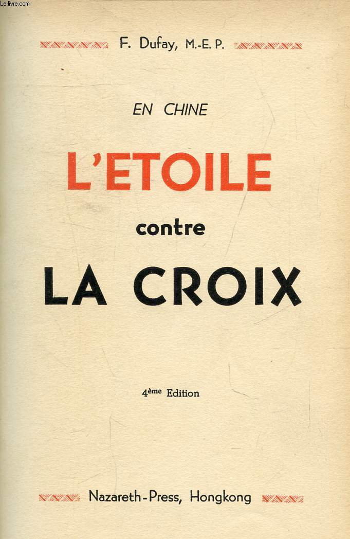 EN CHINE L ETOILE CONTRE LA CROIX / 4 EME EDITION