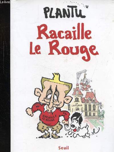 RACAILLE LE ROUGE -