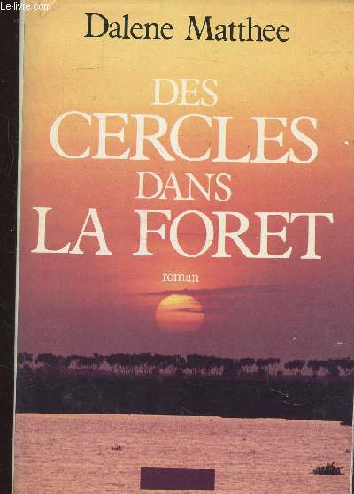 DES CERCLES DANS LA FORET