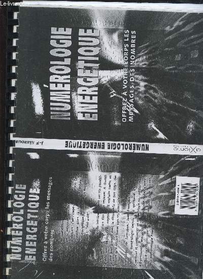 NUMEROLOGIE ENERGETIQUE - OFFREZ A VOTRE CORPS LES MESSAGES DES NOMBRES