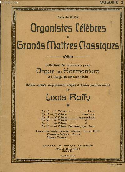 ORGANISTES CELEBRES ET GRANSD MAITRES CLASSIQUES - VOLUME 3 - ORGUE OU HARMONIUM - 1200 -