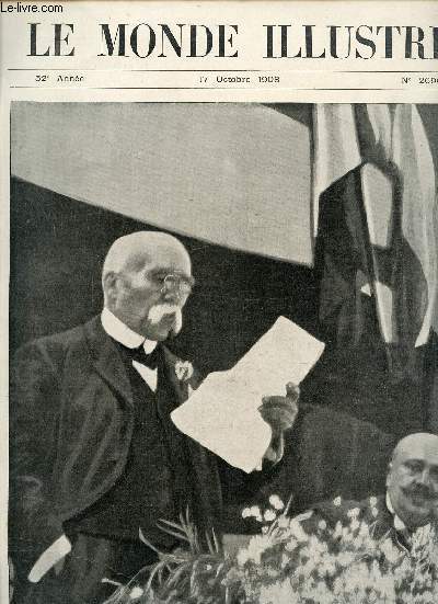 LE MONDE ILLUSTRE - N2690 - 52e ANNEE - 17 OCTOBRE 1908 - UN SENSATIONNEL DISCOURS DU PRESIDENT DU CONSEIL / Pages d'aujourd'hui, Les vnements des Balkans, Un congrs de chirurgie  Paris, Les vendanges ...