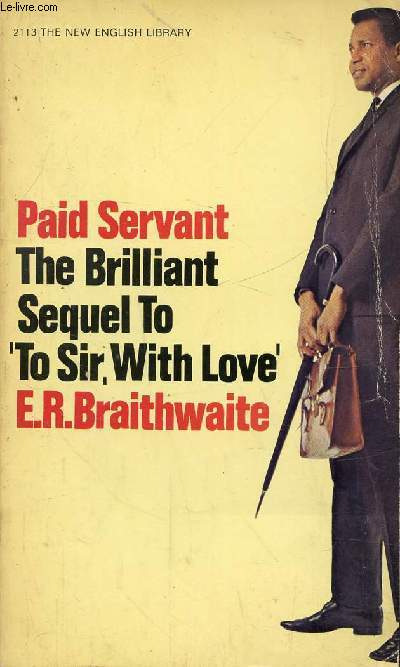 PAID SERVANT THE BRILLIANT SEQUEL TO ' TO SIR, WITH LOVE '