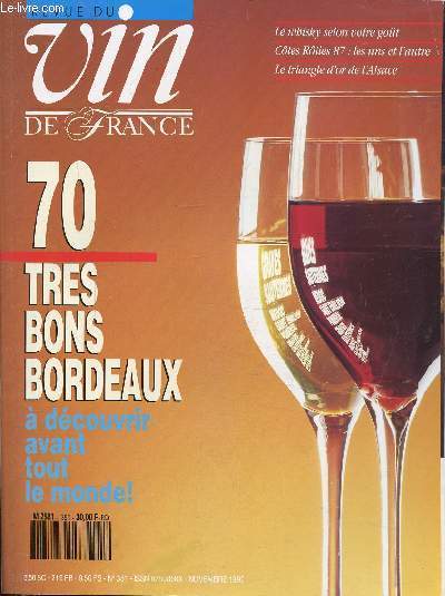 REVUE DU VIN DE FRANCE - 70 TRES BONS BORDEAUX - N351 - NOVEMBRE 1990 / Dossier Bordeaux vivement demain !, En route Barr, Mittlebergheim, Andlau un triangle d'or, Domaines domaine parc les douceurs du docteur ...