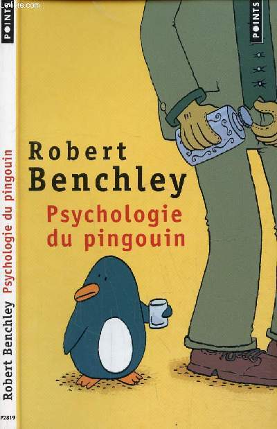 PSYCHOLOGIE DU PINGOUIN ET AUTRES CONSIDERATIONS SCIENTIFIQUES / L'radication du moucheron tsk-tsk, L'homme qui espionnait les anguilles, Grande dcouverte dans le dsert de Gobi ...