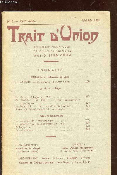 TRAIT D'UNION - N5 - XXVIE ANNEE - MAI JUIN 1939 - REVUE DE PEDAGOGIE APPLIQUEE SELON LES PRINCIPES RATION STUDIORUM