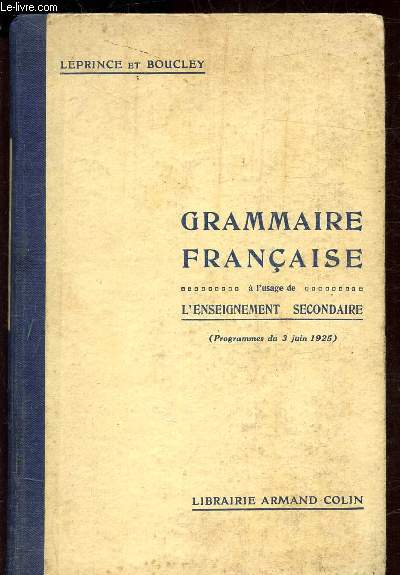 GRAMMAIRE FRANCAISE - ENSEIGNEMENT SECONDAIRE